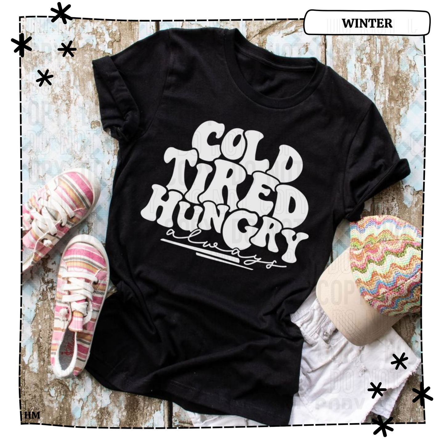 Cold Tired Hungry