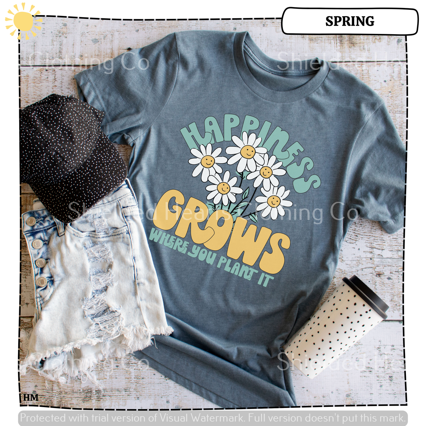 Happiness Grows Where You Plant It Shirt