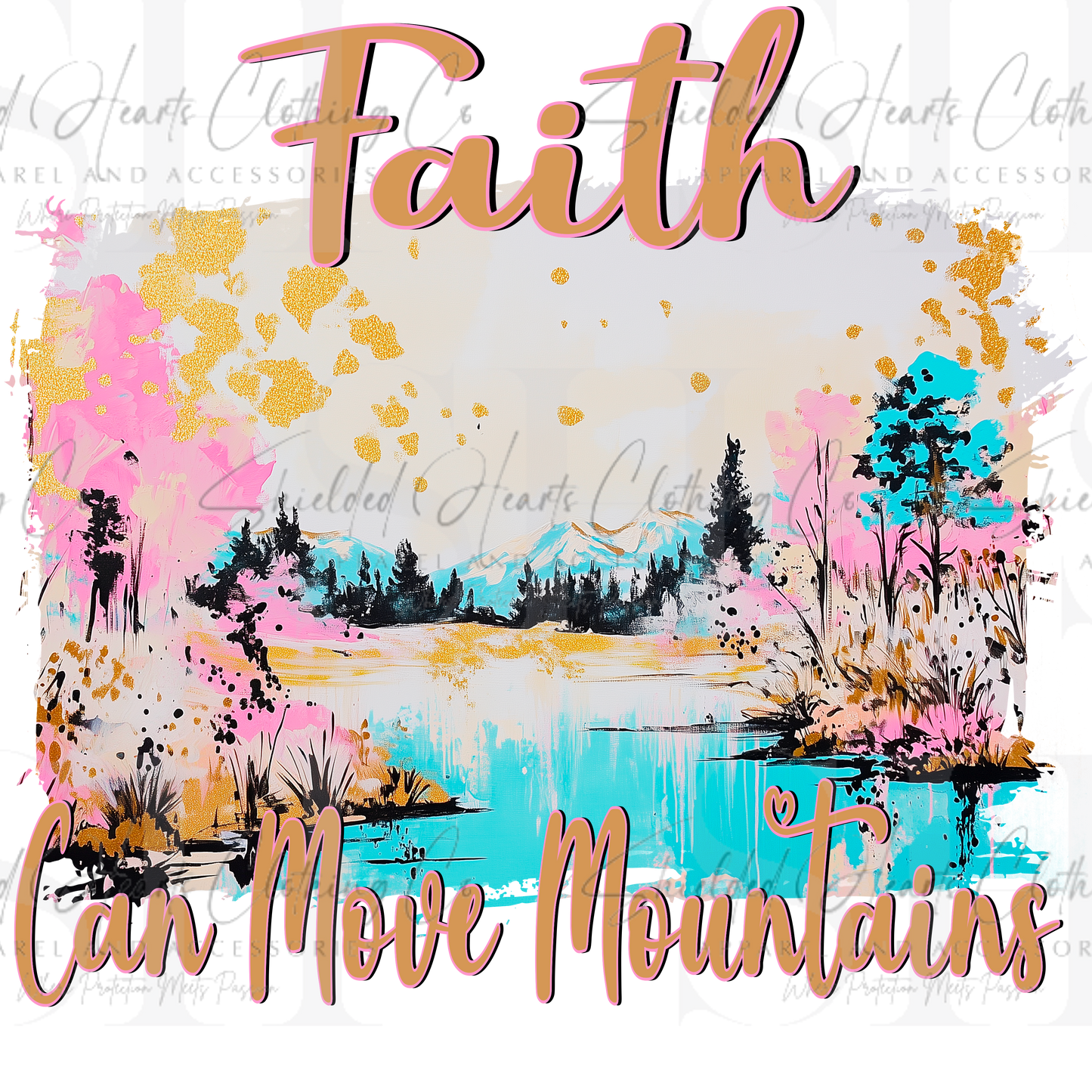Faith Can Move Mountains Shirt