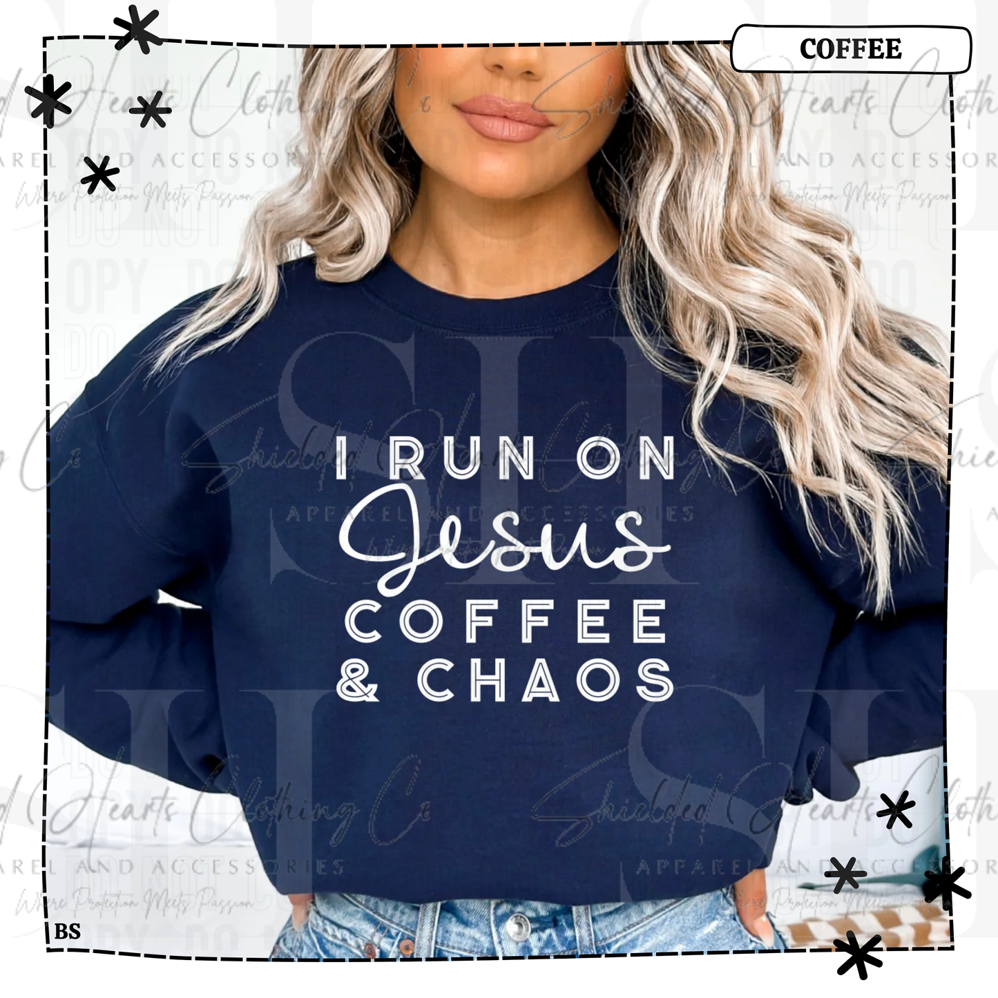 I Run on Jesus Coffee and Chaos Shirt