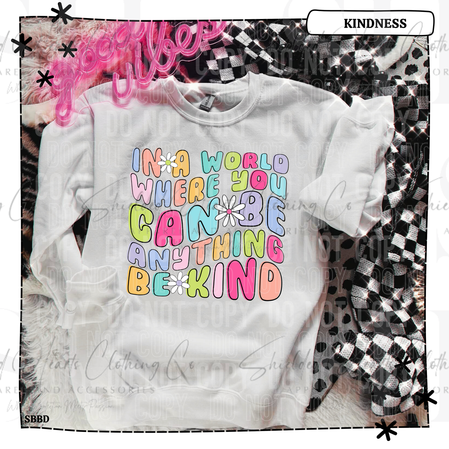 In a World You Can Be Anything Be Kind Retro Shirt