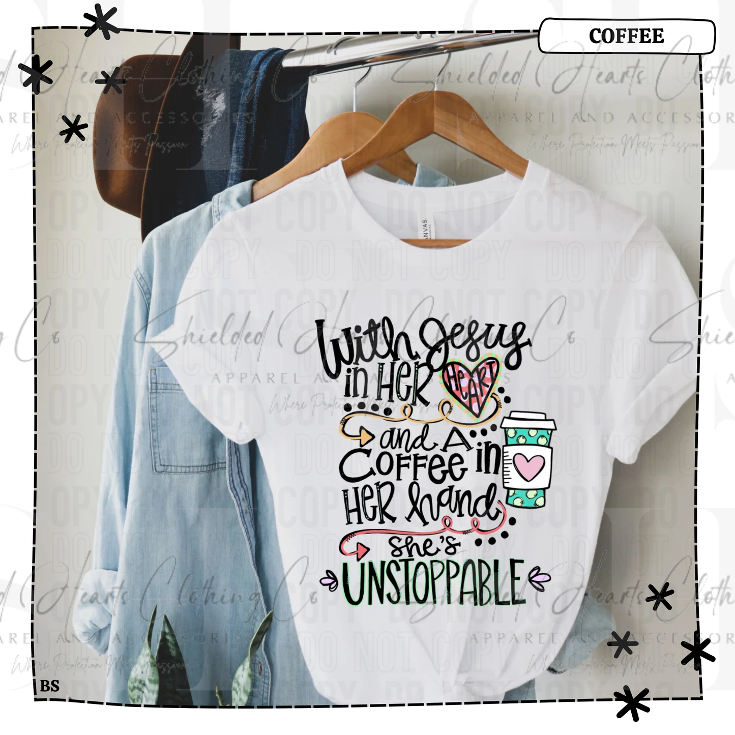 Jesus and Coffee Unstoppable Shirt