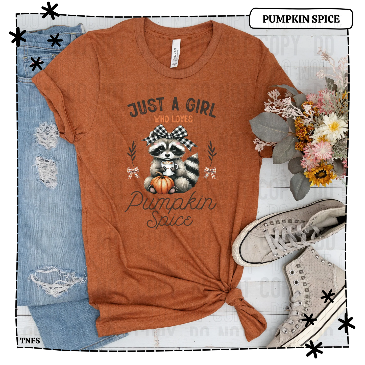 Just a Girl Who Loves Pumpkin Spice