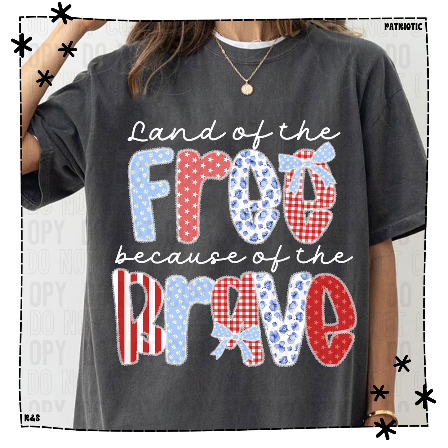 Land Of The Free Because Of The Brave