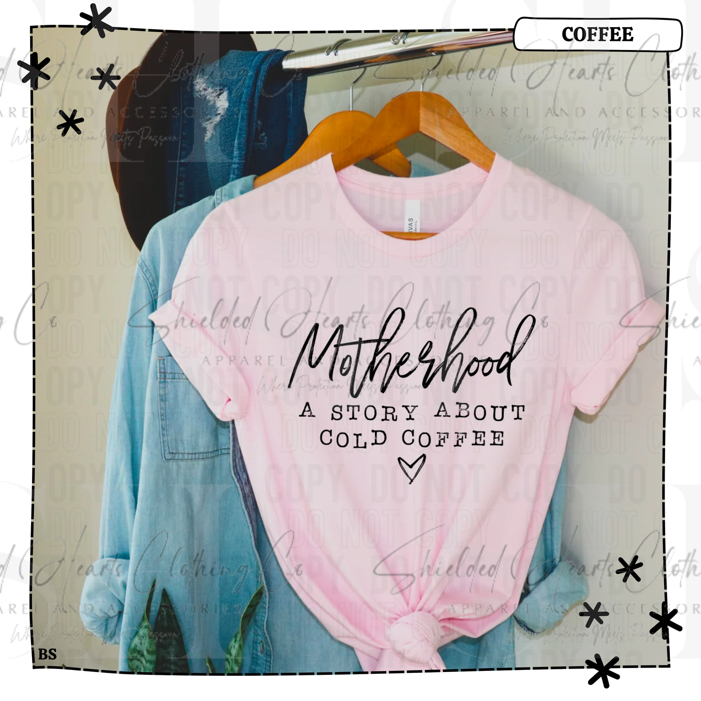 Motherhood Cold Coffee Shirt