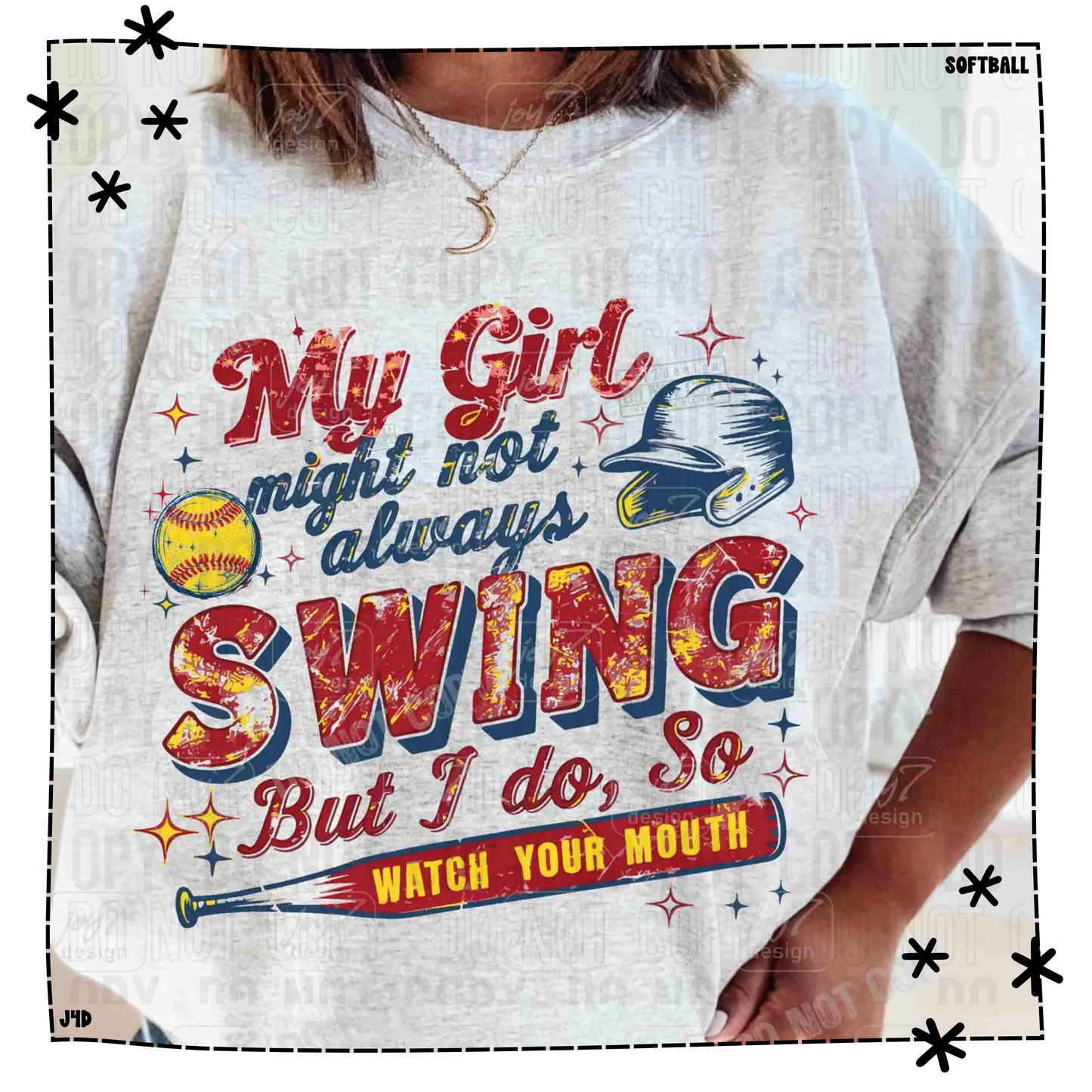 My Girl Might Not Always Swing But I Do