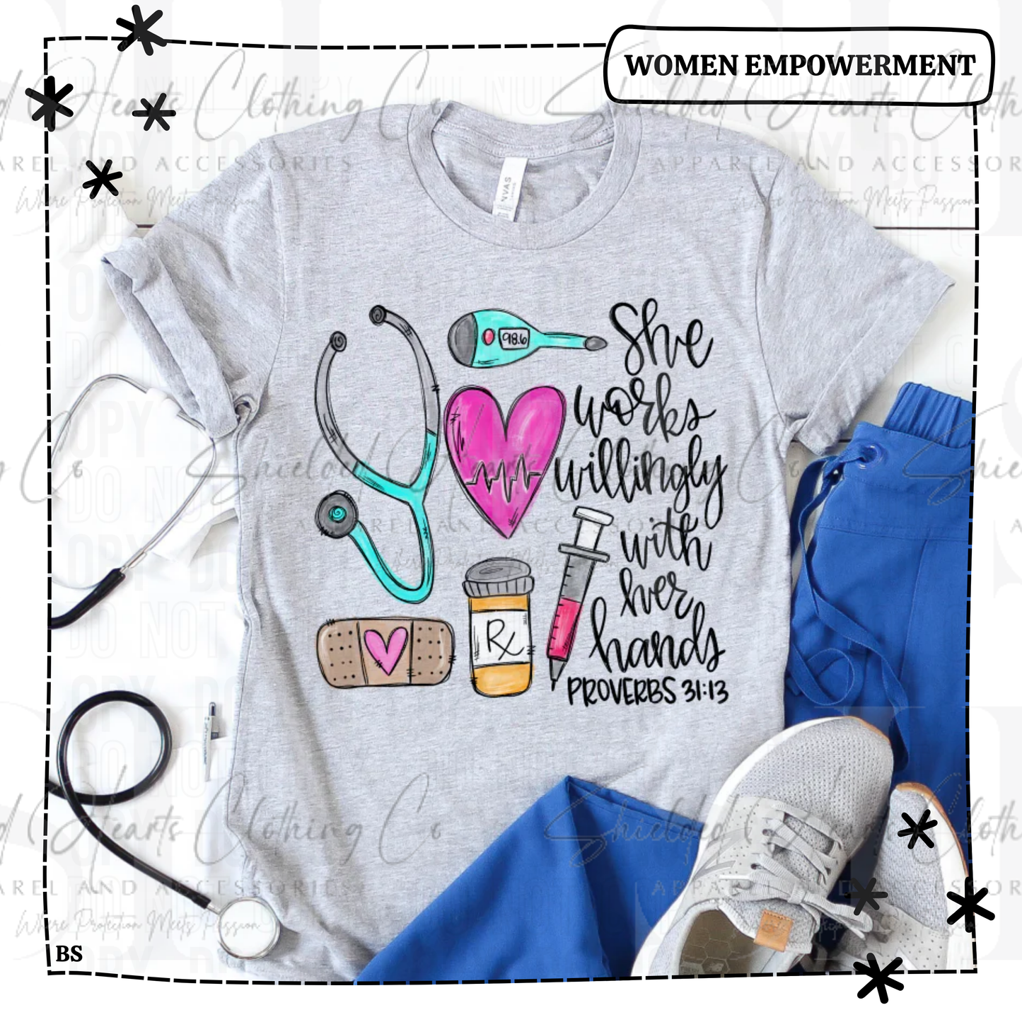 She Works Willingly Nurse Shirt