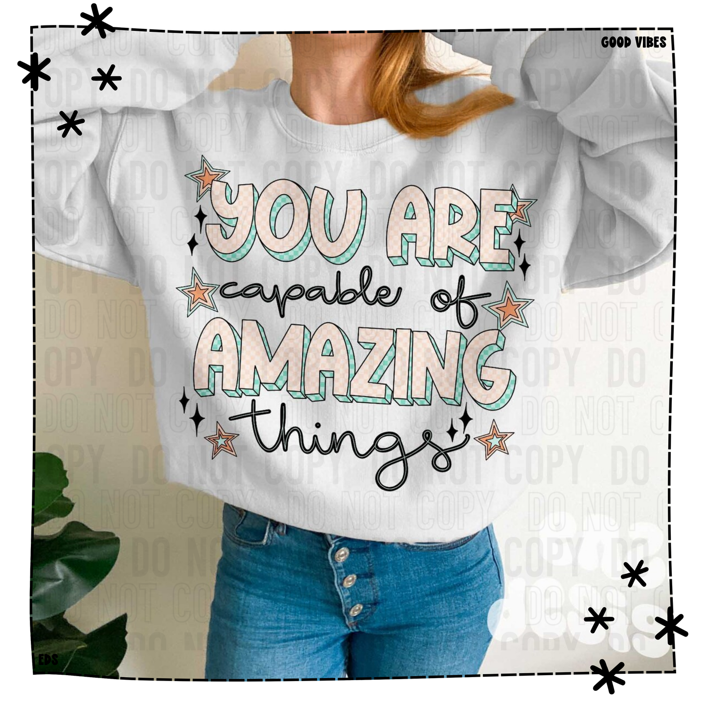 You Are Capable of Amazing Things