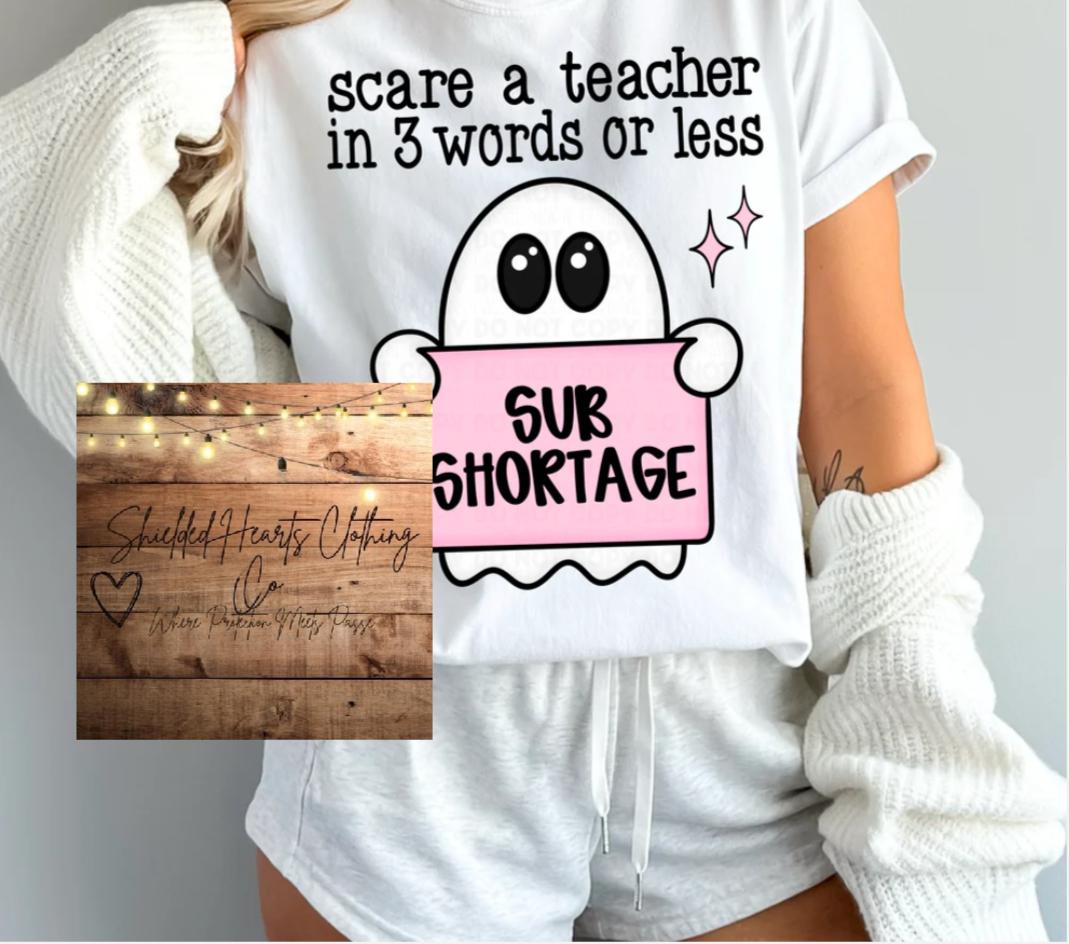 Teacher Sub Shortage Shirt