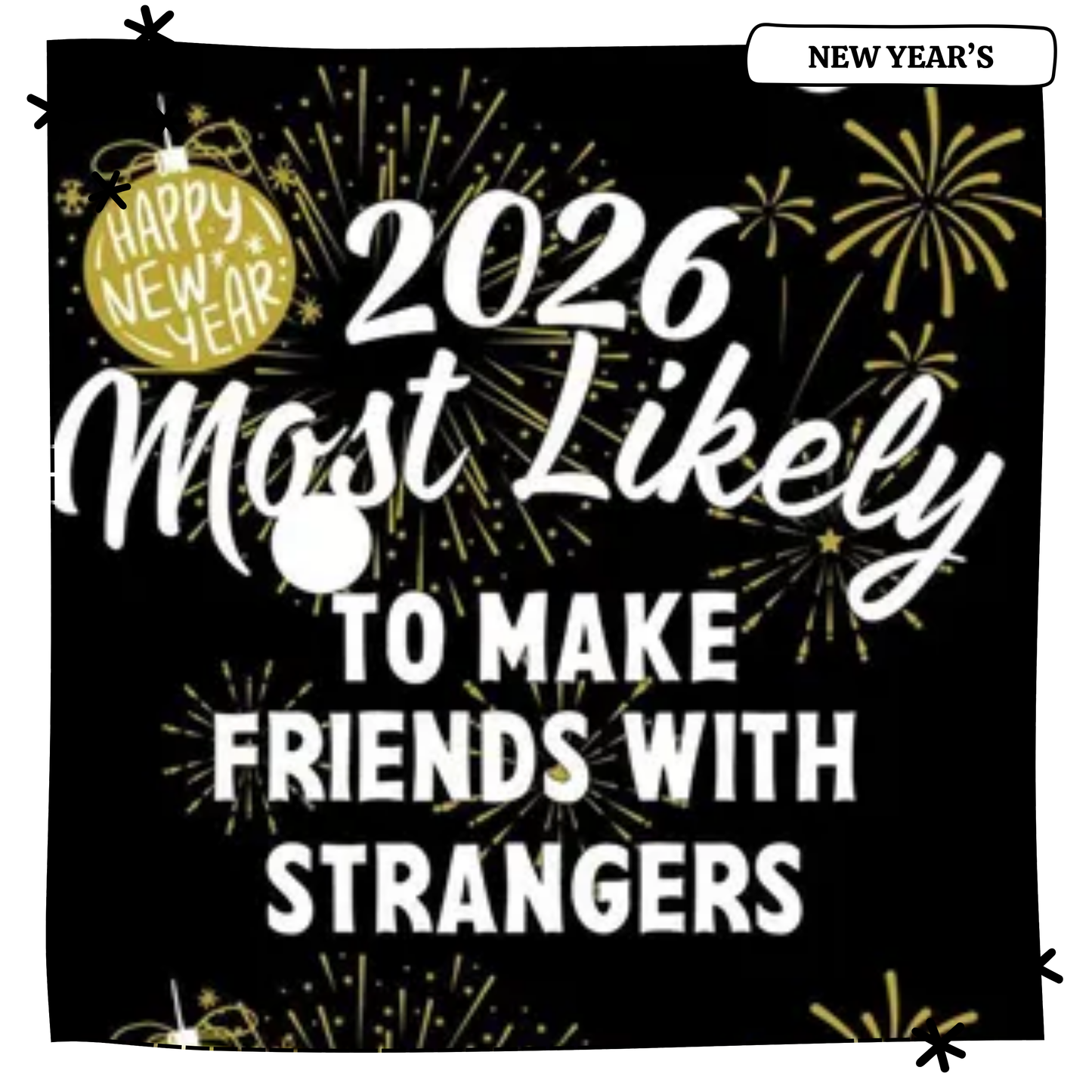 2026 Most Likely To Make Friends With Strangers