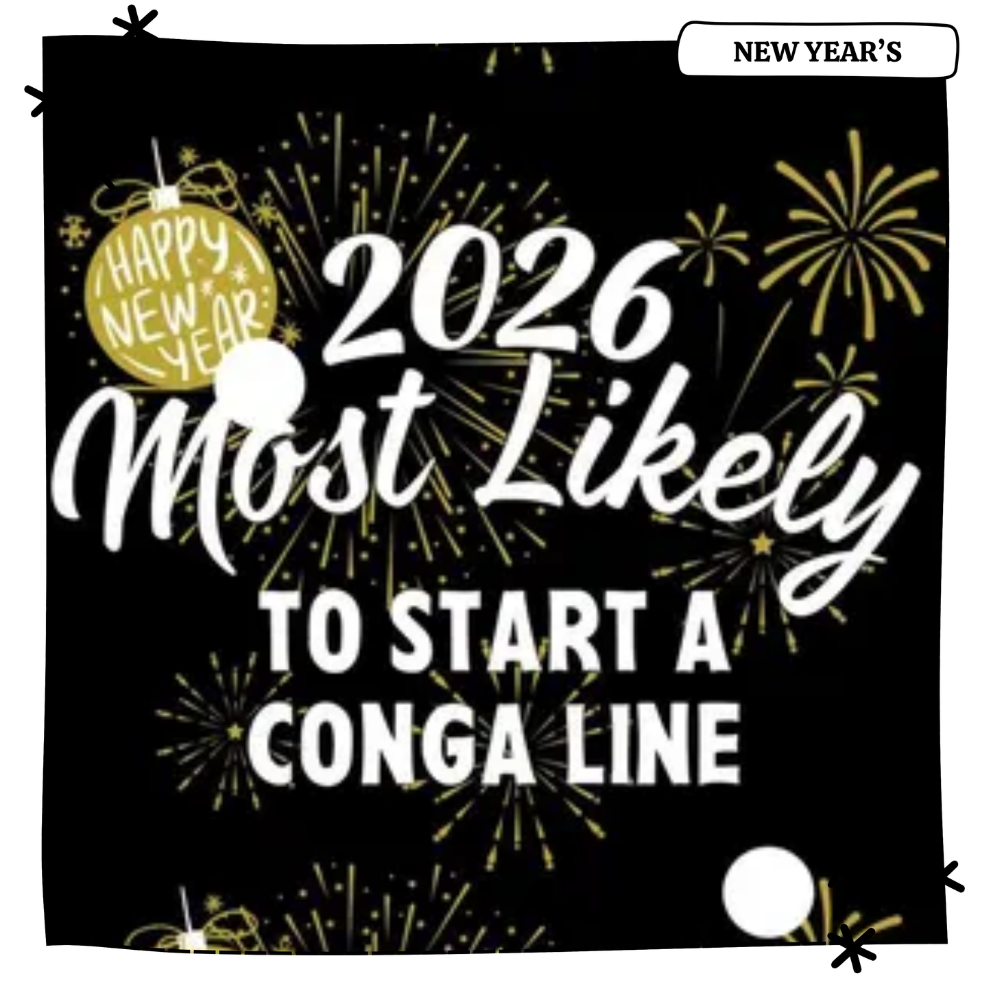 2026 Most Likely To Start A Conga Line
