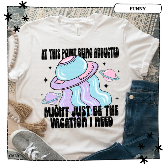 Abducted is the Vacation I Need