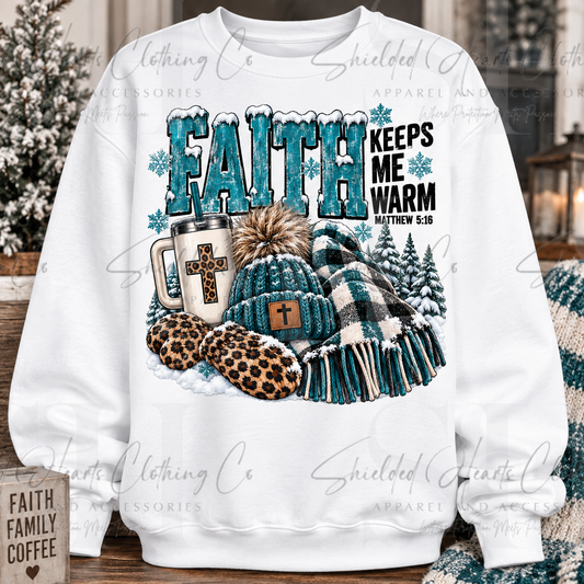 Faith Keeps Me Warm
