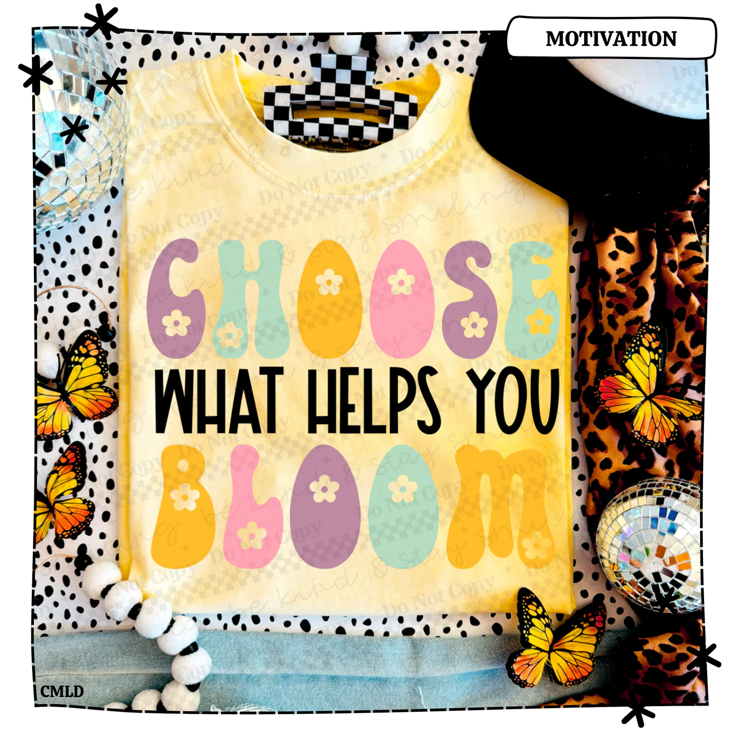 Choose What Helps You Bloom
