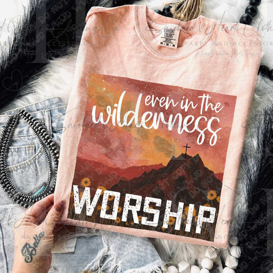 Even in the Wilderness Shirt