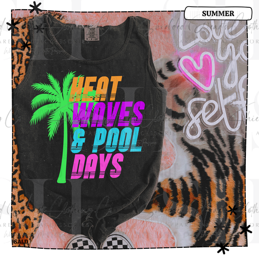 Heat Waves and Pool Days Shirt