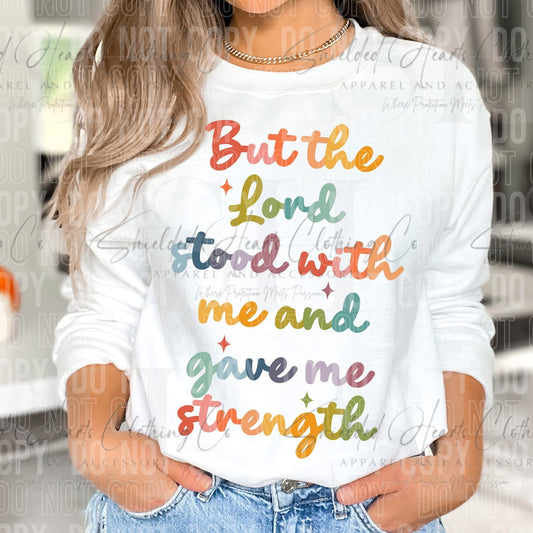 But The Lord Stood With Me Shirt