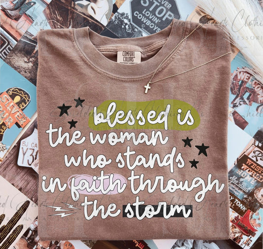 Blessed is the Woman Who Stands in Faith Shirt