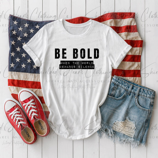 Be Bold When the World Demands Silence
