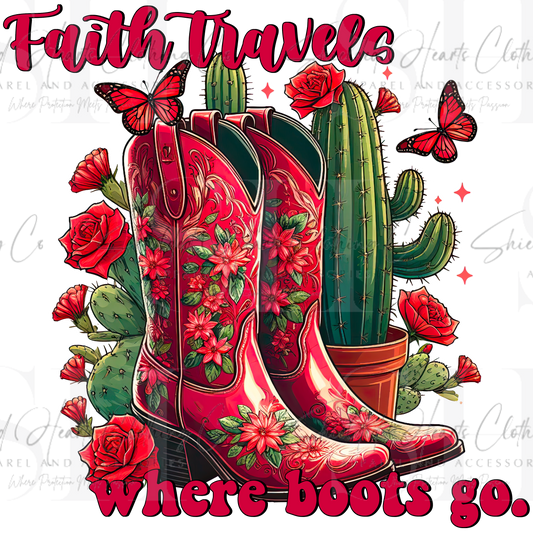Faith Travels Where Boots Go Shirt