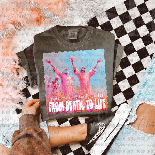 From Death to Life Shirt