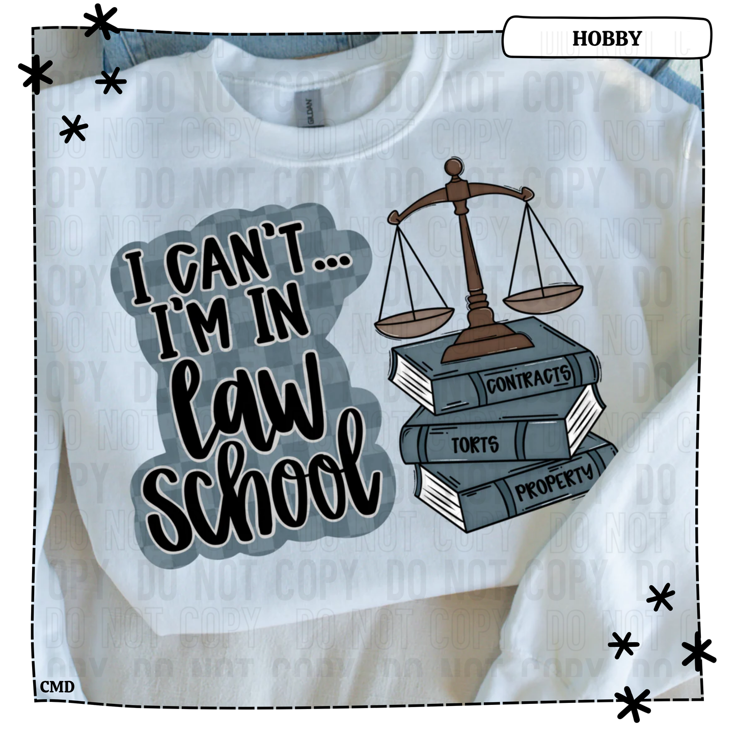 I Can’t I’m In Law School