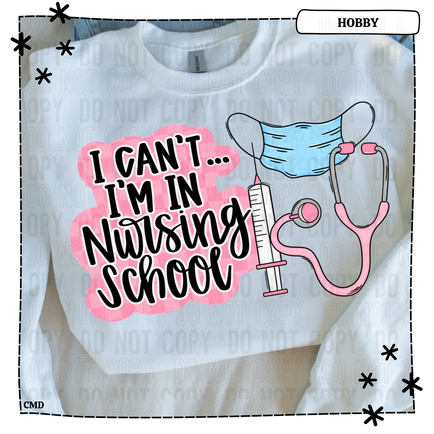 I Can’t I’m In Nursing School