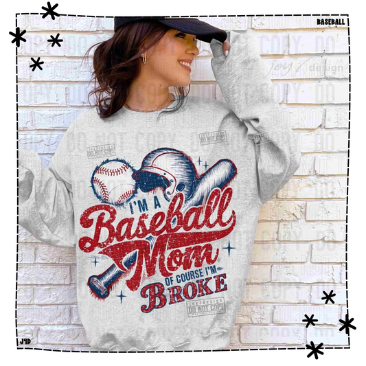 I’m A Baseball Mom Of Course I’m Broke