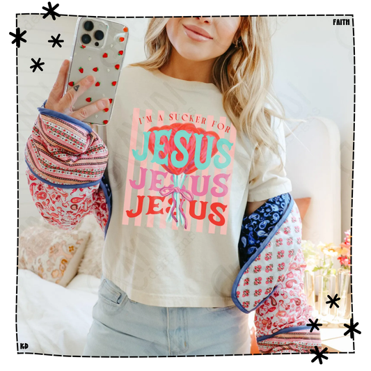 I'm a Sucker for Jesus
