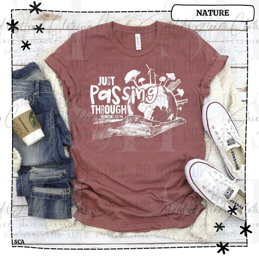 Just Passing Through Shirt