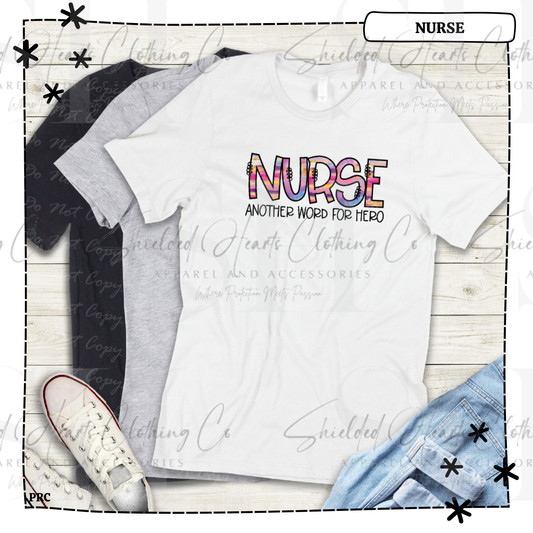 Nurse Another Name for Hero Shirt