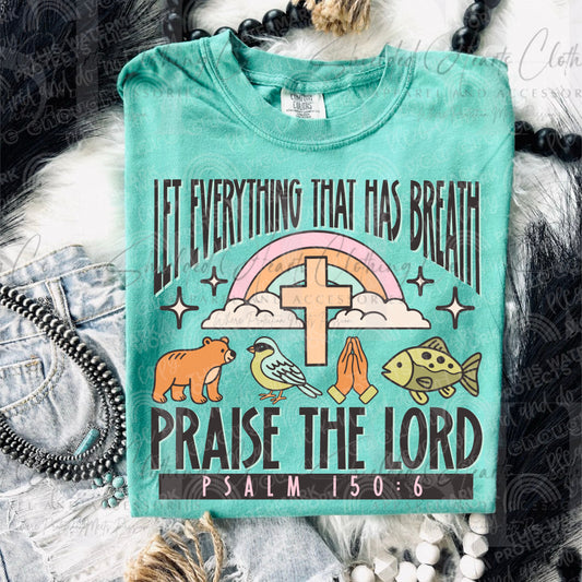 Let Everything That Has Breath Shirt
