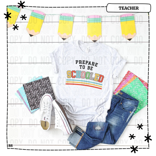 Prepare To Be Schooled