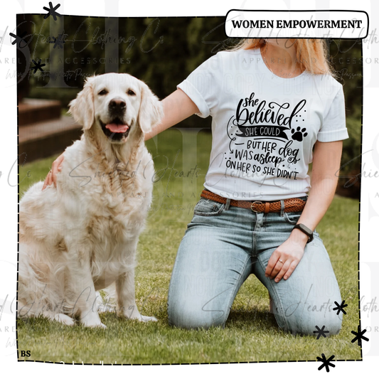 She Believed She Could Shirt