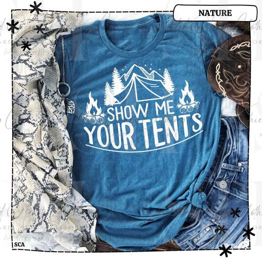 Show Me Your Tents Shirt