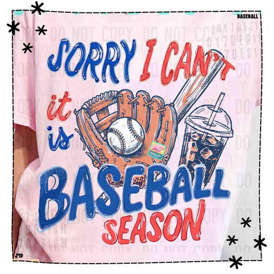 Sorry I Can’t It Is Baseball Season