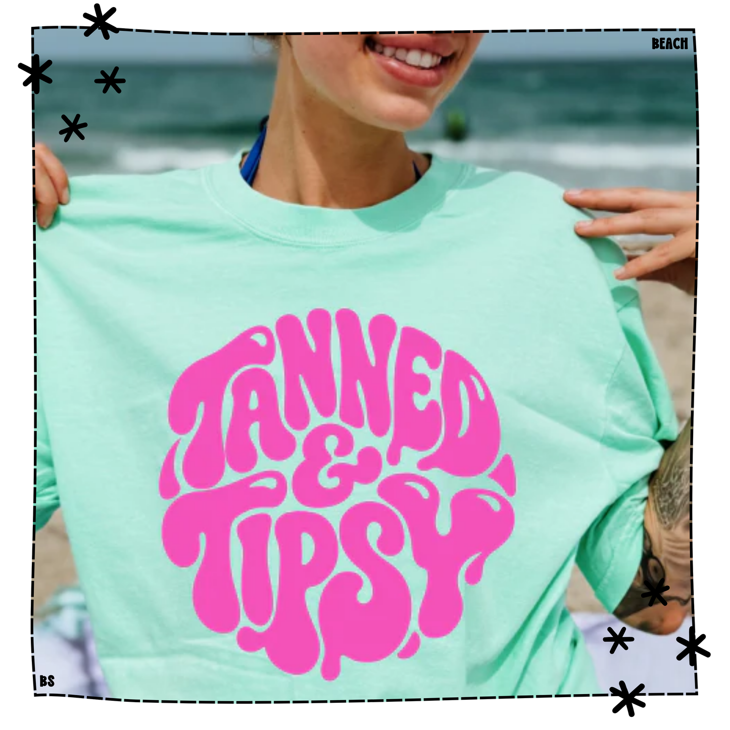 Tanned & Tipsy Drippy