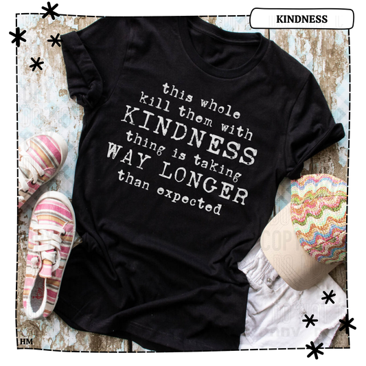 This Whole Kill Them With Kindness