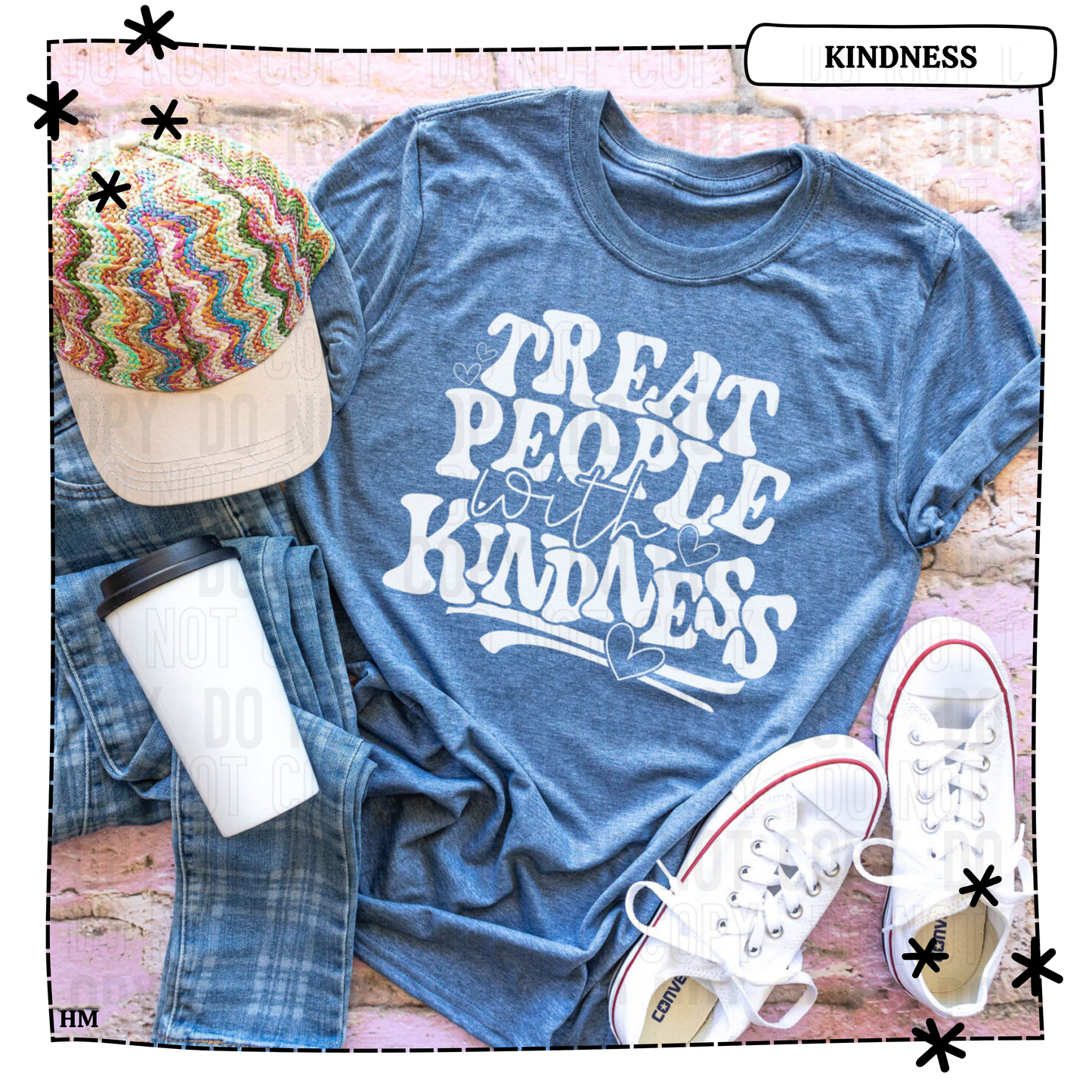 Treat People With Kindness