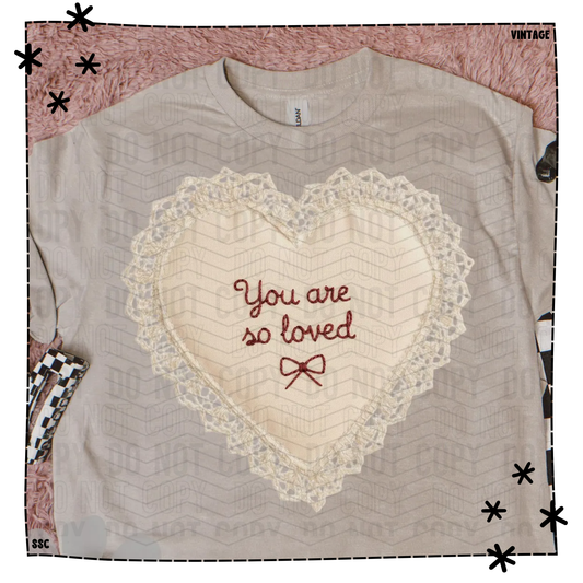 You Are So Loved Lace Heart