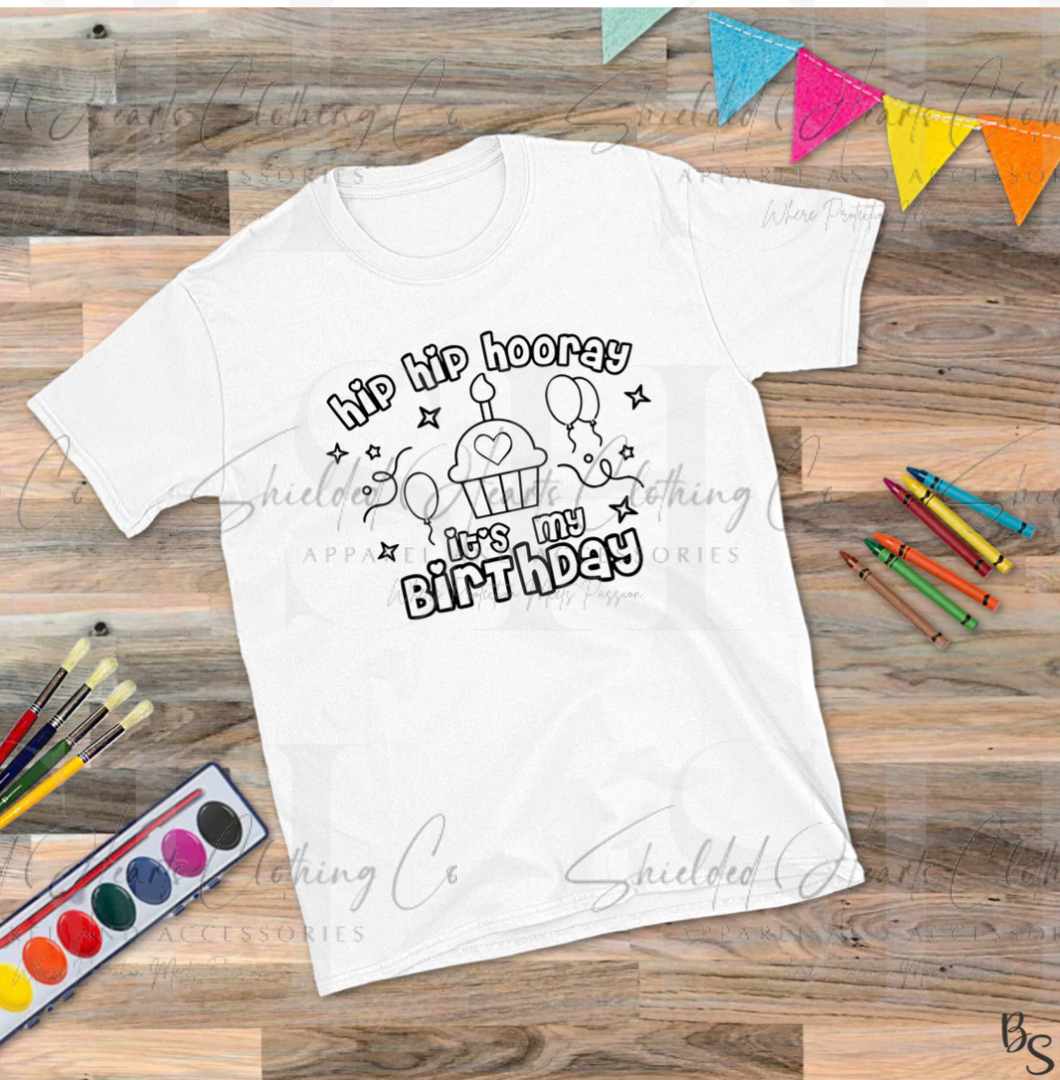 Hip Hip Hooray Its My Birthday