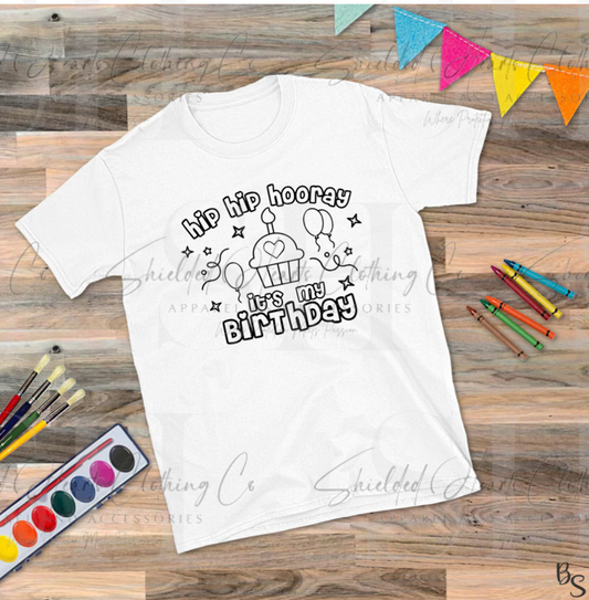 Hip Hip Hooray Its My Birthday