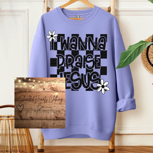 I Wanna Praise Jesus Shirt