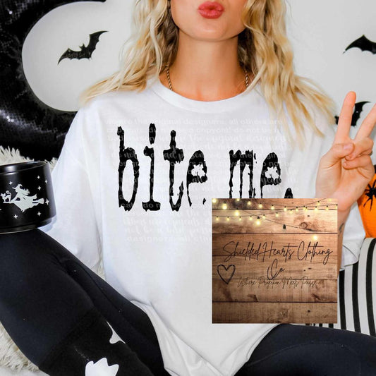 Bite Me Shirt