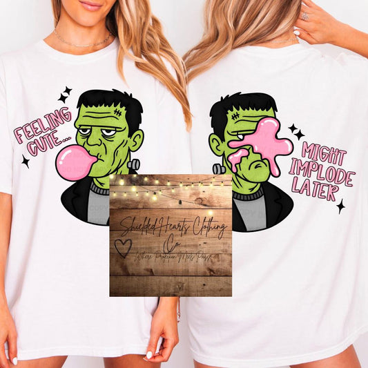 Frankenstein Feeling Cute Bubble Gum Shirt