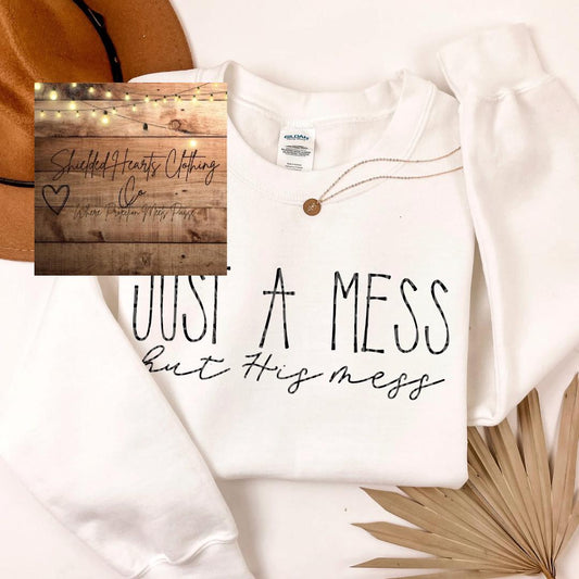 Just a Mess Shirt