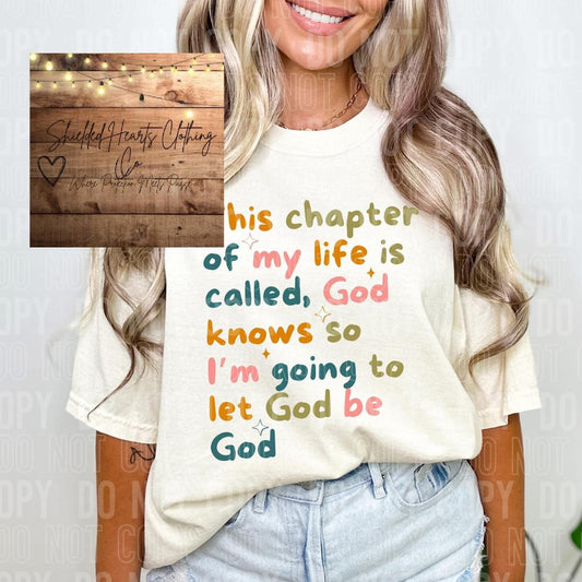 Let God Be God Shirt