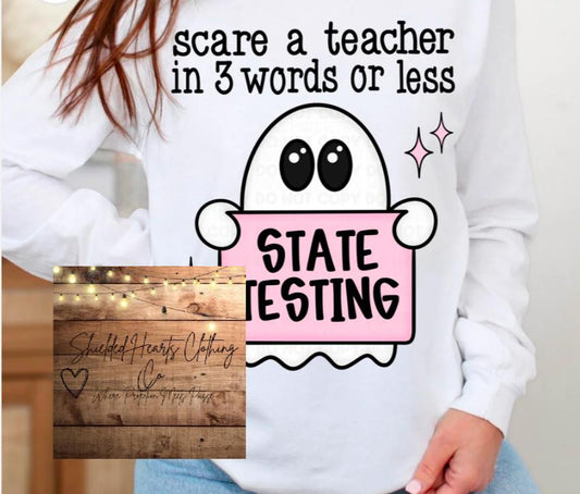Teacher State Testing Shirt