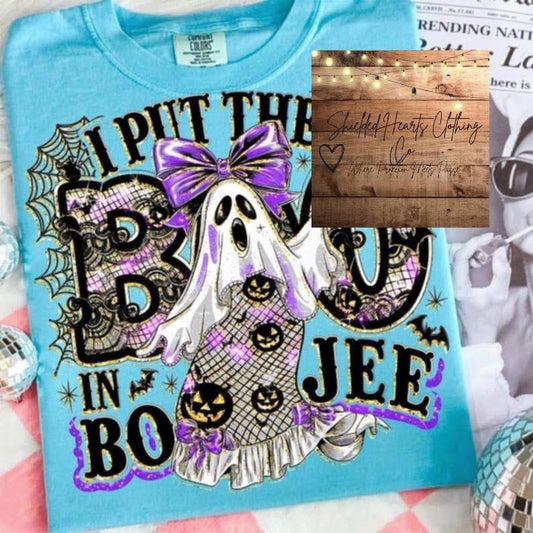 I Put the Boo in Boo Jee Shirt
