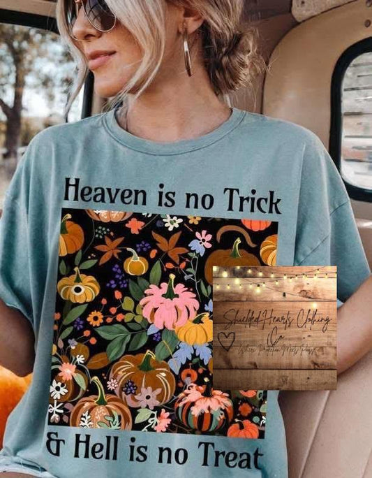 Heaven is No Trick Shirt